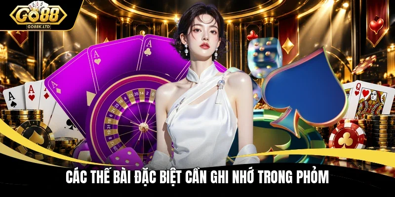 Các thế bài đặc biệt cần ghi nhớ trong Phỏm 