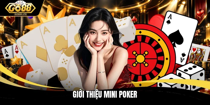 Giới thiệu mini poker