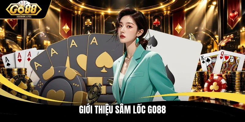 Giới thiệu Sâm lốc GO88 