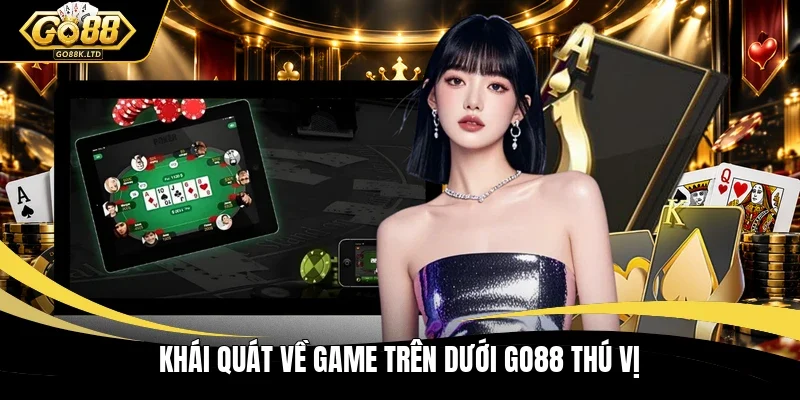 Khái quát về game trên dưới GO88 thú vị