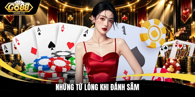 Những từ lóng khi đánh Sâm