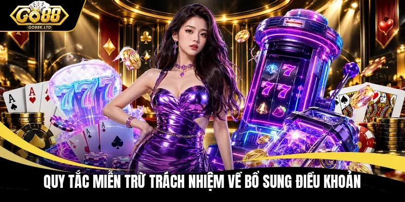 Quy tắc miễn trừ trách nhiệm về bổ sung điều khoản