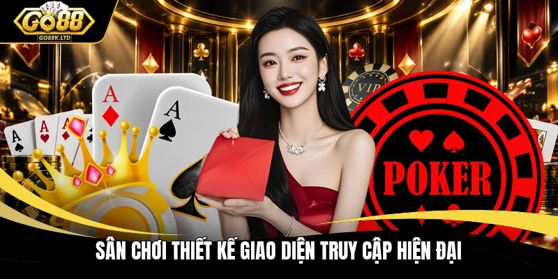 Sân chơi thiết kế giao diện truy cập hiện đại